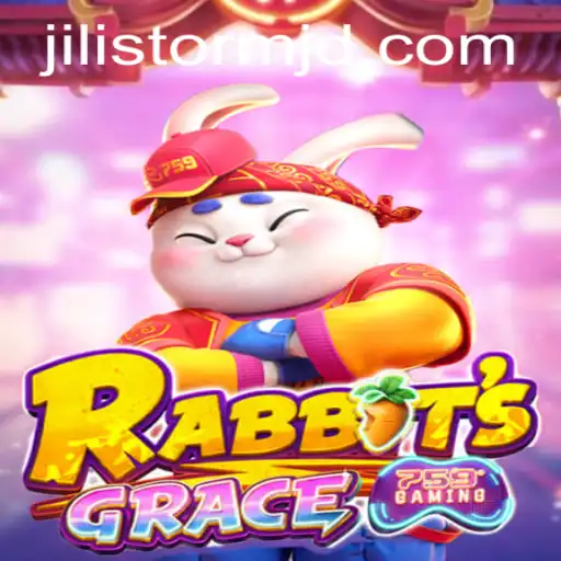 Discover the Enchanting World of RabbitsGrace and the Thrills of Jilistorm