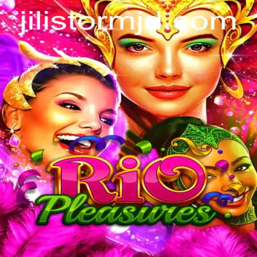 Exploring the Thrilling World of RioPleasures: A Dive into the Adventure with Jilistorm